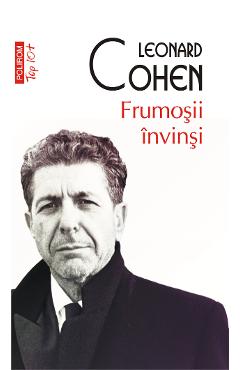 eBook Frumosii invinsi - Leonard Cohen