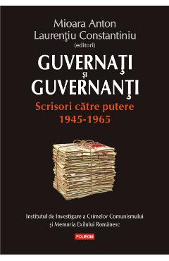 eBook Guvernati si guvernanti. Scrisori catre putere 1945-1965 - Laurentiu (ed.) Constantiniu