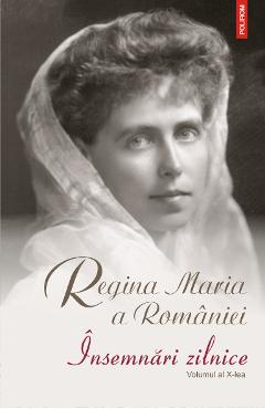 eBook Insemnari zilnice. Volumul al X-lea. 1 ianuarie - 31 decembrie 1928 - Regina Maria  a Romaniei