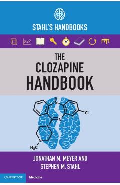 Stahl\'s Essential Psychopharmacology Handbooks - Jonathan M Meyer