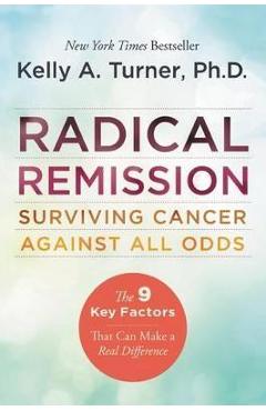 Radical Remission - Kelly Turner