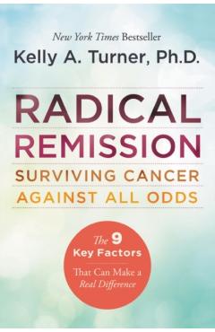 Radical Remission - Kelly Turner