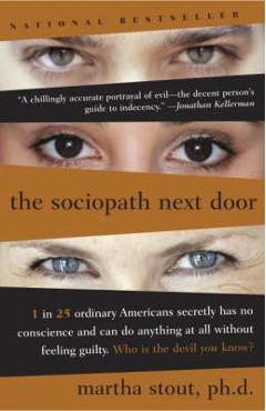 Sociopath Next Door - Martha Stout