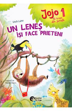 Jojo si trupa din jungla 1. Un lenes isi face prieteni - Usch Luhn, Astrid Henn