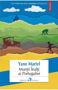 eBook Muntii inalti ai Portugaliei - Yann Martel