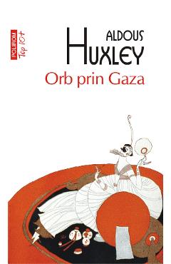 eBook Orb prin Gaza - Aldous Huxley