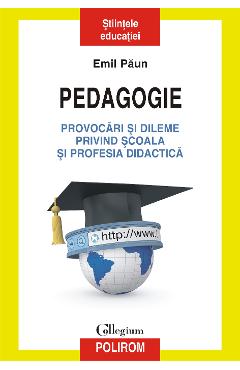 eBook Pedagogie provocari si dileme privind scoala si profesia didactica - Emil Paun