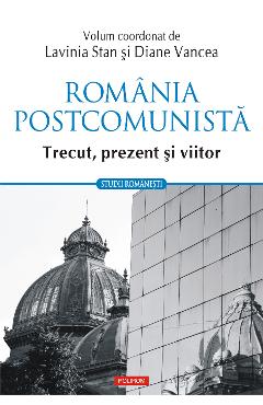 eBook Romania postcomunista trecut, prezent, viitor - Diana (coord.) Vancea
