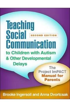 Teaching Social Communication to Children with Autism and Ot - Brooke Ingersoll