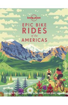 Epic Bike Rides of the Americas -