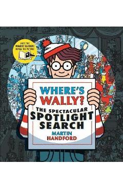 Where\'s Wally? The Spectacular Spotlight Search - Martin Handford