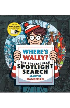 Where's Wally? The Spectacular Spotlight Search - Martin Handford
