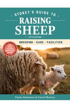 Storey's Guide to Raising Sheep, 5th Edition - Paula Simmons