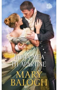 Inima mea iti apartine - Mary Balogh