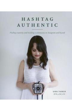 Hashtag Authentic - Sara Tasker