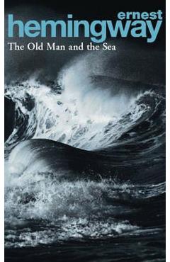Old Man and the Sea - Ernest Hemingway