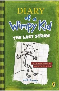 Last Straw (Diary of a Wimpy Kid book 3) - Jeff Kinney