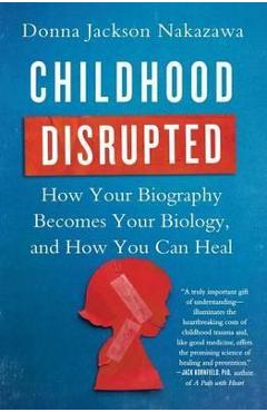 Childhood Disrupted - Donna Nakazawa