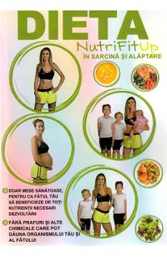 Dieta NutriFitUp in sarcina si alaptare – Iulia Bledea alaptare 2022