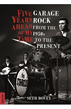 Five Years Ahead of My Time - Seth Bovey