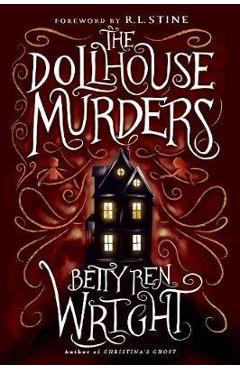 Dollhouse Murders (35th Anniversary Edition) - Betty Ren Wright