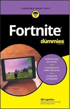Fortnite For Dummies - Bill Loguidice