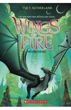 Wings of Fire #6: Moon Rising - Tui T Sutherland