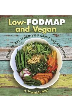 Low Fodmap and Vegan - Jo Stepaniak