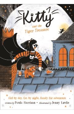Kitty and the Tiger Treasure - Paula Harrison