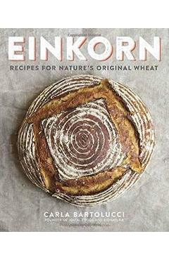 Einkorn - Carla Bartolucci
