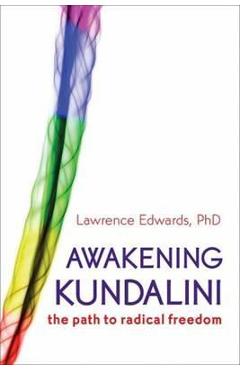 Awakening Kundalini - Lawrence Edwards