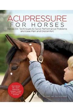 Acupressure for Horses - Ina Gosmeier
