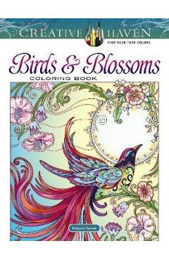 Creative Haven Birds and Blossoms Coloring Book - Marjorie Sarnat