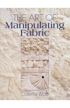 Art of Manipulating Fabric -