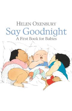 Say Goodnight - Helen Oxenbury