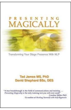 Presenting Magically (Paperback edition) - Tad James
