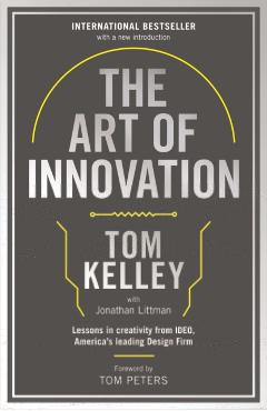 Art Of Innovation - Tom Kelley