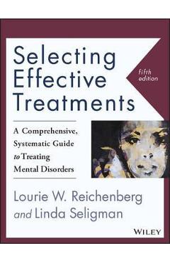 Selecting Effective Treatments - Lourie W Reichenberg