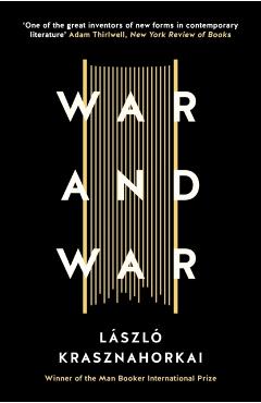 War and War - L�szl� Krasznahorkai