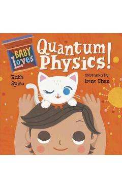 Baby Loves Quantum Physics!