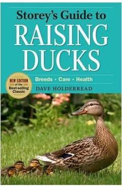 Storeys Guide to Raising Ducks - Dave Holderread