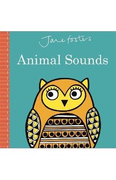 Jane Foster\'s Animal Sounds - Jane Foster