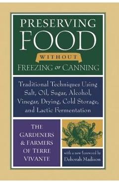 Preserving Food Without Freezing or Canning - Deborah Madison