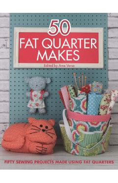 50 Fat Quarter Makes - Jo Avery