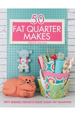 50 Fat Quarter Makes - Jo Avery
