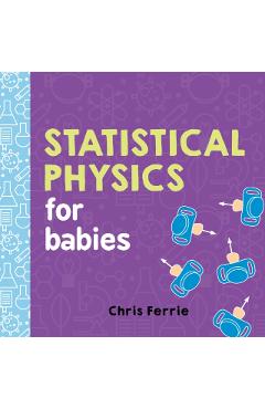 Statistical Physics for Babies - Chris Ferrie