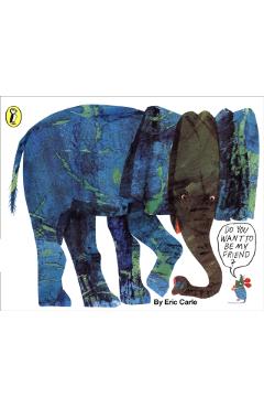 Do You Want to be My Friend? - Eric Carle