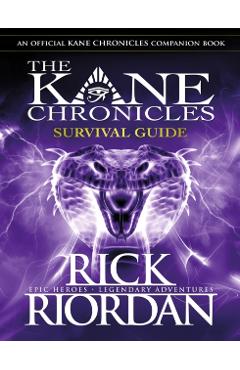 Kane Chronicles: Survival Guide - Rick Riordan