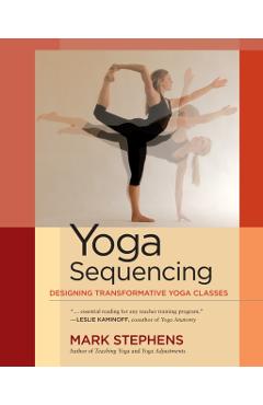 Yoga Sequencing - Mark Stephens