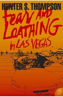 Fear and Loathing in Las Vegas - Hunter S. Thompson